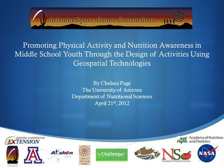  Promoting Physical Activity and Nutrition Awareness in Middle School Youth Through the Design of Activities Using Geospatial Technologies By Chelsea.