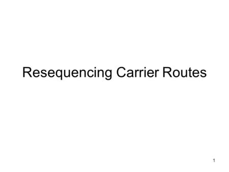 Resequencing Carrier Routes 1. 2 The Edit Book The Edit Book is the USPS Address Management System (AMS) Route Listing Report. The Edit Book contains.