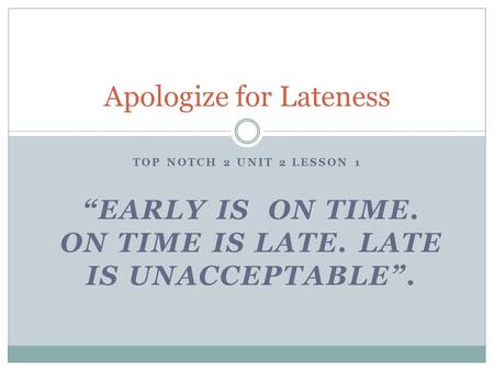 Apologize for Lateness
