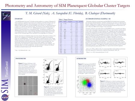 Photometry and Astrometry of SIM Planetquest Globular Cluster Targets T. M. Girard (Yale), A. Sarajedini (U. Florida), B. Chaboyer (Dartmouth) Table 1.