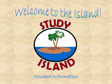 Student Information. Q: What is Study Island?? A. An island kids are sent to when they don’t do their homework B. A place where students go when daydreaming.