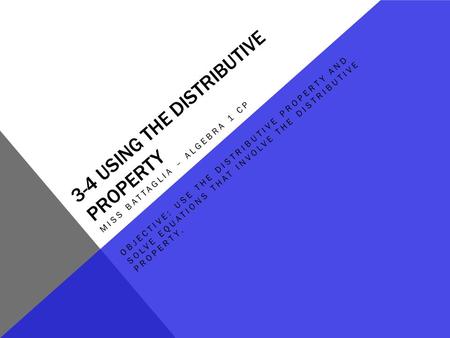 3-4 using the distributive property
