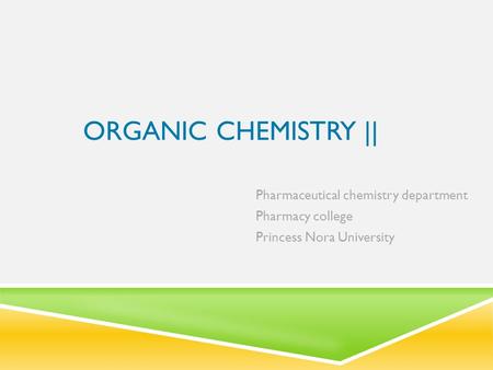 ORGANIC CHEMISTRY || Pharmaceutical chemistry department