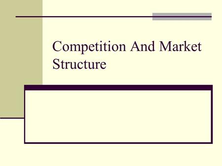 Competition And Market Structure