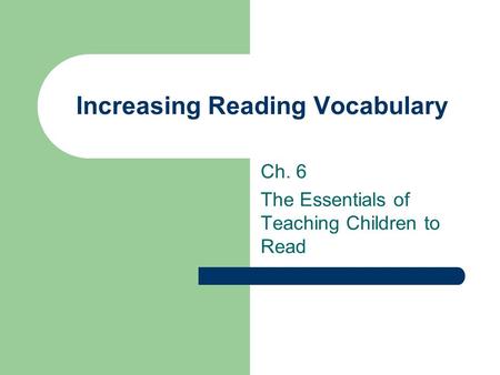 Increasing Reading Vocabulary