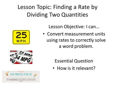 Lesson Topic: Finding a Rate by Dividing Two Quantities