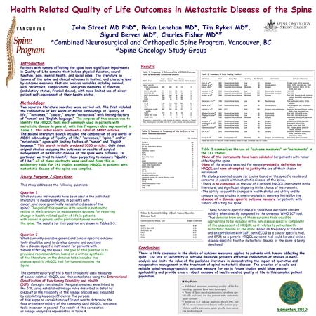 Introduction Patients with tumors affecting the spine have significant impairments in Quality of Life domains that include physical function, neural function,