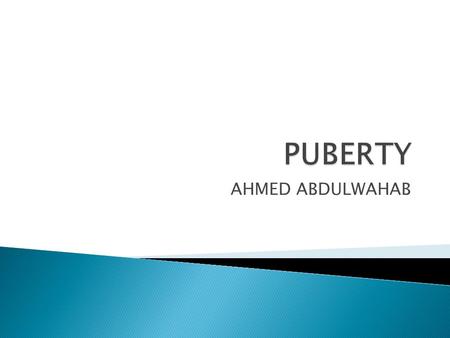 PUBERTY AHMED ABDULWAHAB.