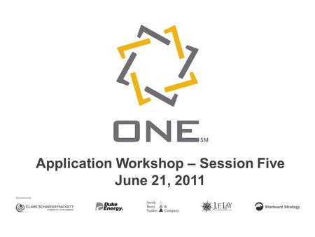Application Workshop – Session Five June 21, 2011.