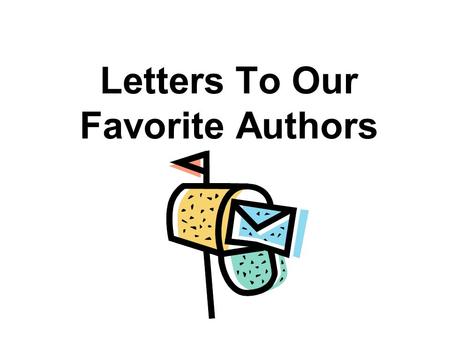 Letters To Our Favorite Authors. Rick Riordan Megan McDonald.