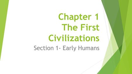 Chapter 1 The First Civilizations