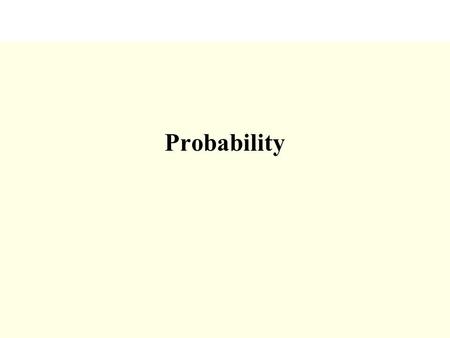 Probability The definition – probability of an Event Applies only to the special case when 1.The sample space has a finite no.of outcomes, and 2.Each.