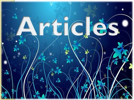 What is an article? Basically, articles are either definite or indefinite. They combine to a noun to indicate the type of reference being made by the.