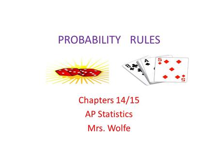 Chapters 14/15 AP Statistics Mrs. Wolfe
