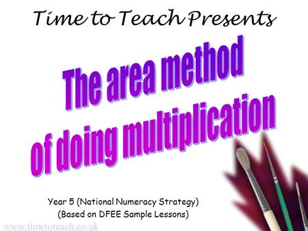 Time to Teach Presents Year 5 (National Numeracy Strategy) (Based on DFEE Sample Lessons) www.timetoteach.co.uk.