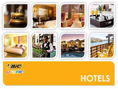 HOTELS. WHO MIGHT USE THESE PRODUCTS?  Hotels  Motels  Event Vendors  Food and Beverage Suppliers  Vacation Resorts  Cruise Lines  Hotel Restaurants.