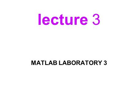 Lecture 3 MATLAB LABORATORY 3. Spectrum Representation Definition: A spectrum is a graphical representation of the frequency content of a signal. Formulae: