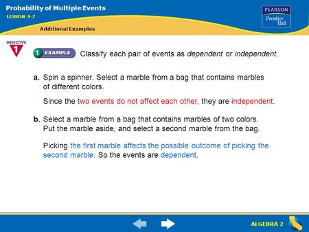 Classify each pair of events as dependent or independent.