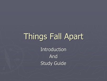Things Fall Apart IntroductionAnd Study Guide. The Author Chinua Achebe (1930-) ► Born in Ogidi, Nigeria to missionary parents who raised him Protestant,