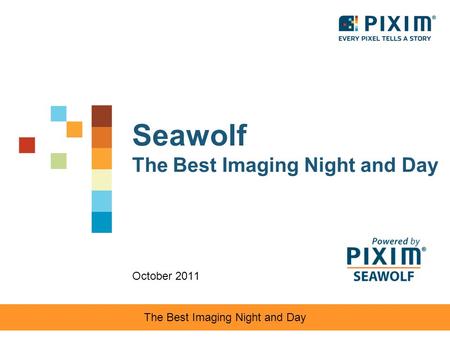 Seawolf The Best Imaging Night and Day October 2011 The Best Imaging Night and Day.