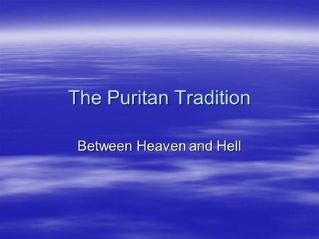 Between Heaven and Hell