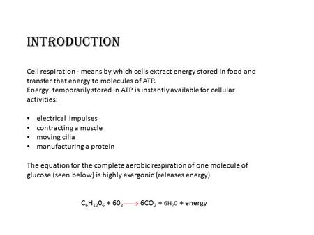 INTRODUCTION Cell respiration - means by which cells extract energy stored in food and transfer that energy to molecules of ATP. Energy temporarily stored.
