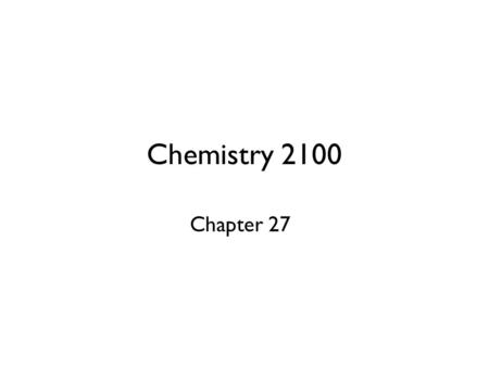 Chemistry 2100 Chapter 27. Metabolism Metabolism is the sum of catabolism and anabolism. 2.