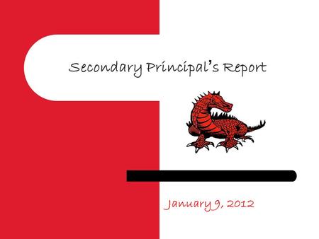Secondary Principal ’ s Report January 9, 2012. Mission Statement The mission of the Pender Public School District is to provide quality educational opportunities.