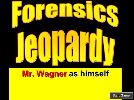 Mr. Wagner as himself. History Fingerprint A Prints FingersFin..Print.