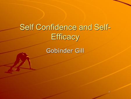 Self Confidence and Self-Efficacy
