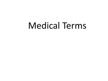 Medical Terms.