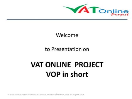VAT ONLINE PROJECT VOP in short