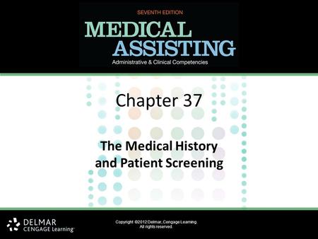 The Medical History and Patient Screening