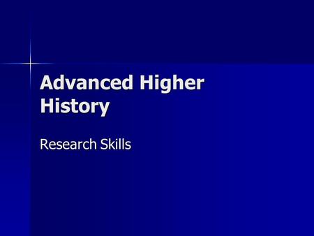 Advanced Higher History Research Skills. Research steps Clearly define your selected topic Clearly define your selected topic Identify appropriate keywords.