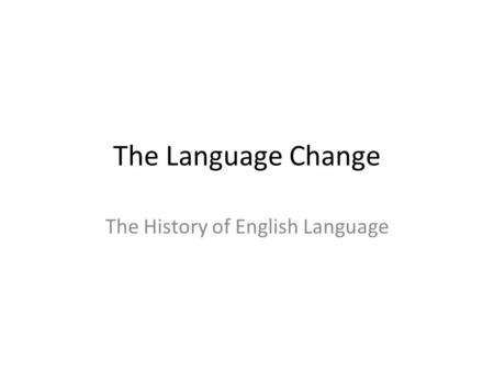 The History of English Language