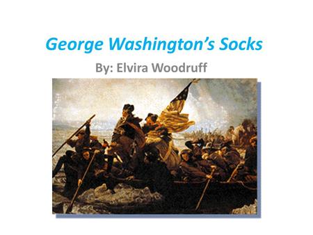 George Washington’s Socks