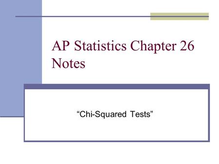AP Statistics Chapter 26 Notes