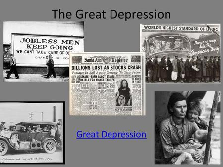 The Great Depression Great Depression. Election of 1928 Alfred E. Smith Herbert Hoover DemocratRepublican CatholicProtestant Opposed ProhibitionApproved.