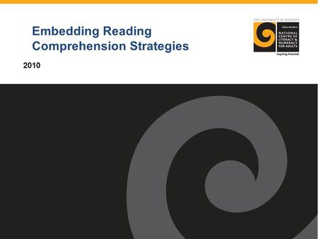Embedding Reading Comprehension Strategies 2010. Presentation intentions: By the end of this presentation you will have a better understanding of 5 appropriate.