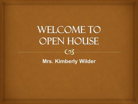 Mrs. Kimberly Wilder.  Our Semester—in a nutshell  Journaling  Letters to me  Letters to classmates  Skills Lessons  Active Reading  Reading the.