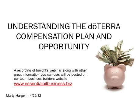 UNDERSTANDING THE dōTERRA COMPENSATION PLAN AND OPPORTUNITY