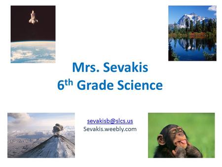 Mrs. Sevakis 6th Grade Science