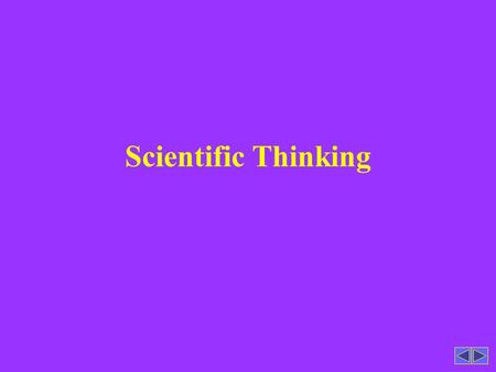 Scientific Thinking. Suggestions to do well in this class Attend every lab session. Give your undivided attention. Ask the TA to repeat himself. Review.