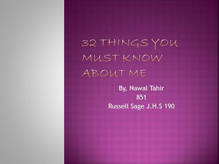 32 Things you must know about me