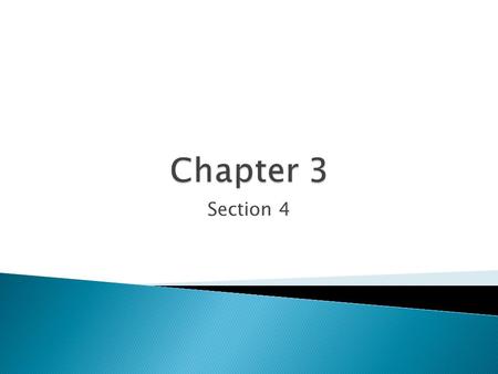 Chapter 3 Section 4.