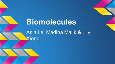 Biomolecules Asia Le, Madina Malik & Lily Xiong. Carbohydrates -carbon, hydrogen, oxygen -sugars linked together -types: monosaccharides, disaccharides,