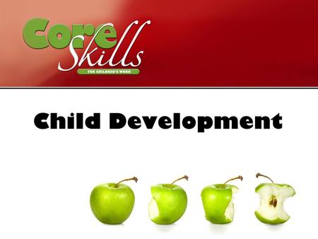 Child Development. Aim To reflect on and extend understanding of how children develop, and to apply this understanding to interaction with children.