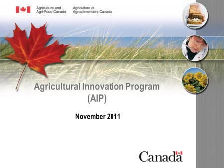 Agricultural Innovation Program (AIP) November 2011.