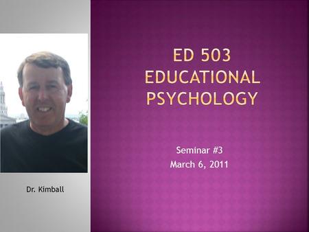 Seminar #3 March 6, 2011 Dr. Kimball. What questions do you have from Units 1-4.