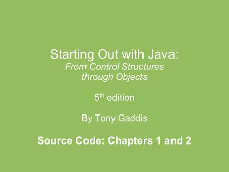 Source Code: Chapters 1 and 2